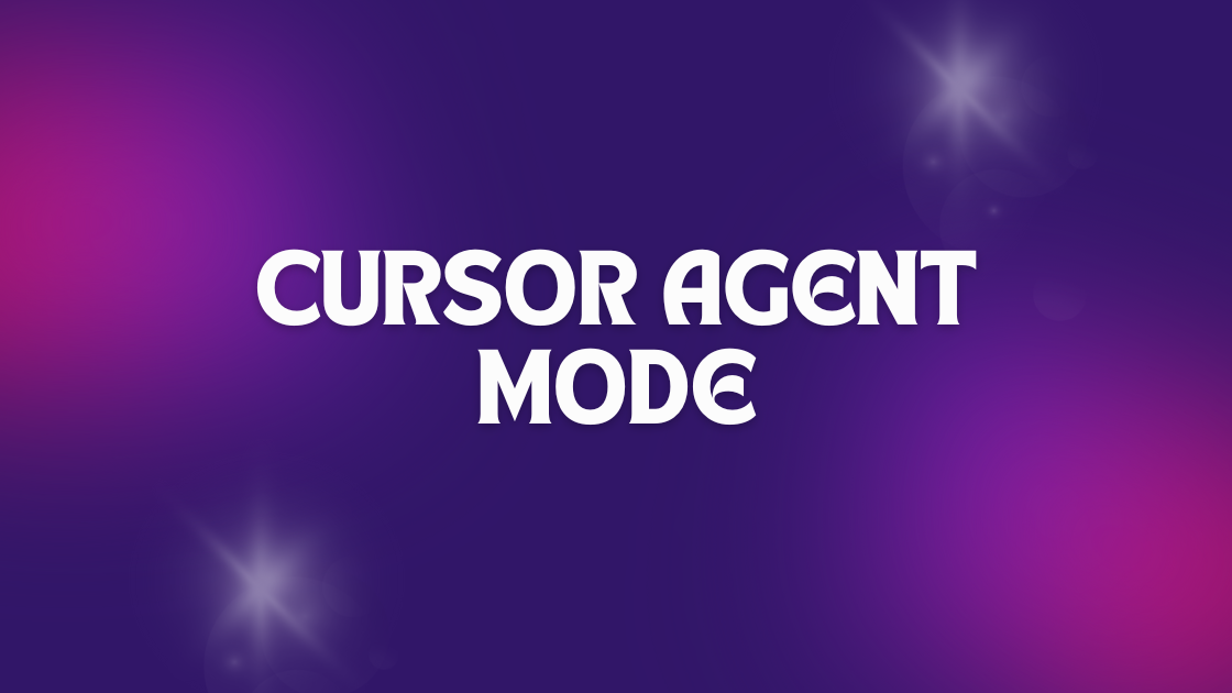 How to Use Cursor Agent Mode