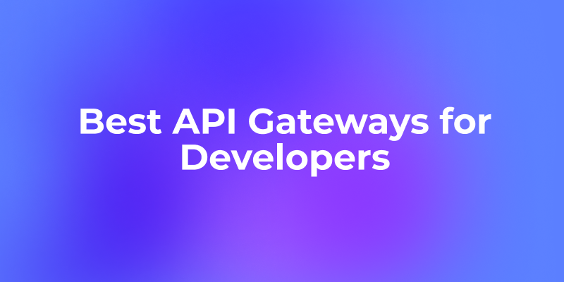 10 API Gateway Terbaik untuk Pengembang di Tahun 2025