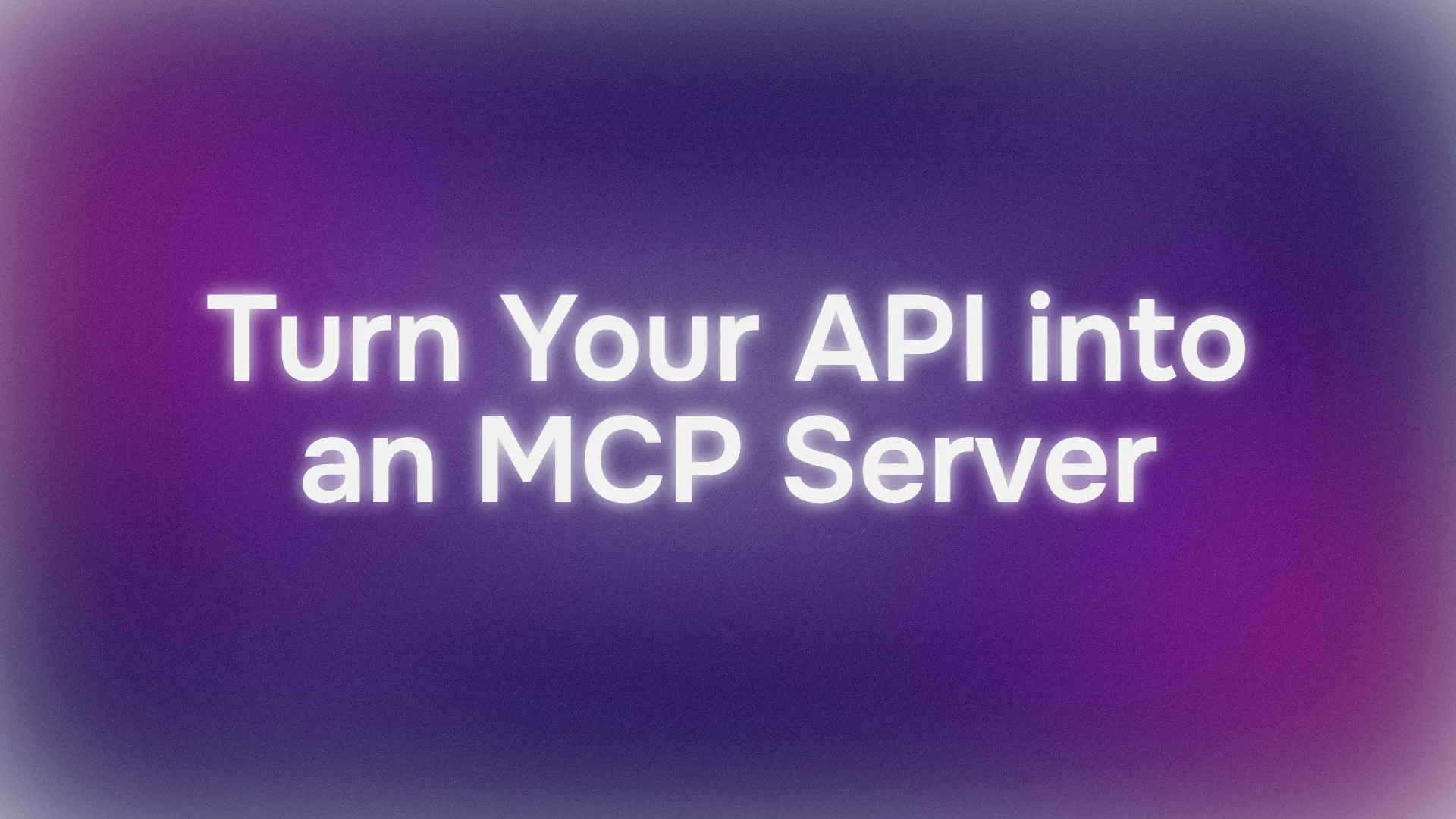 How to Turn Your API into an MCP Server