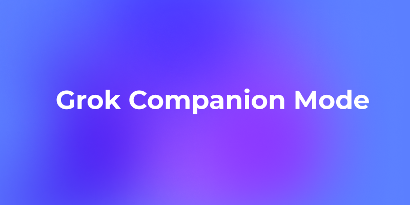 How to Use Grok Companion Mode and Talk with Ani