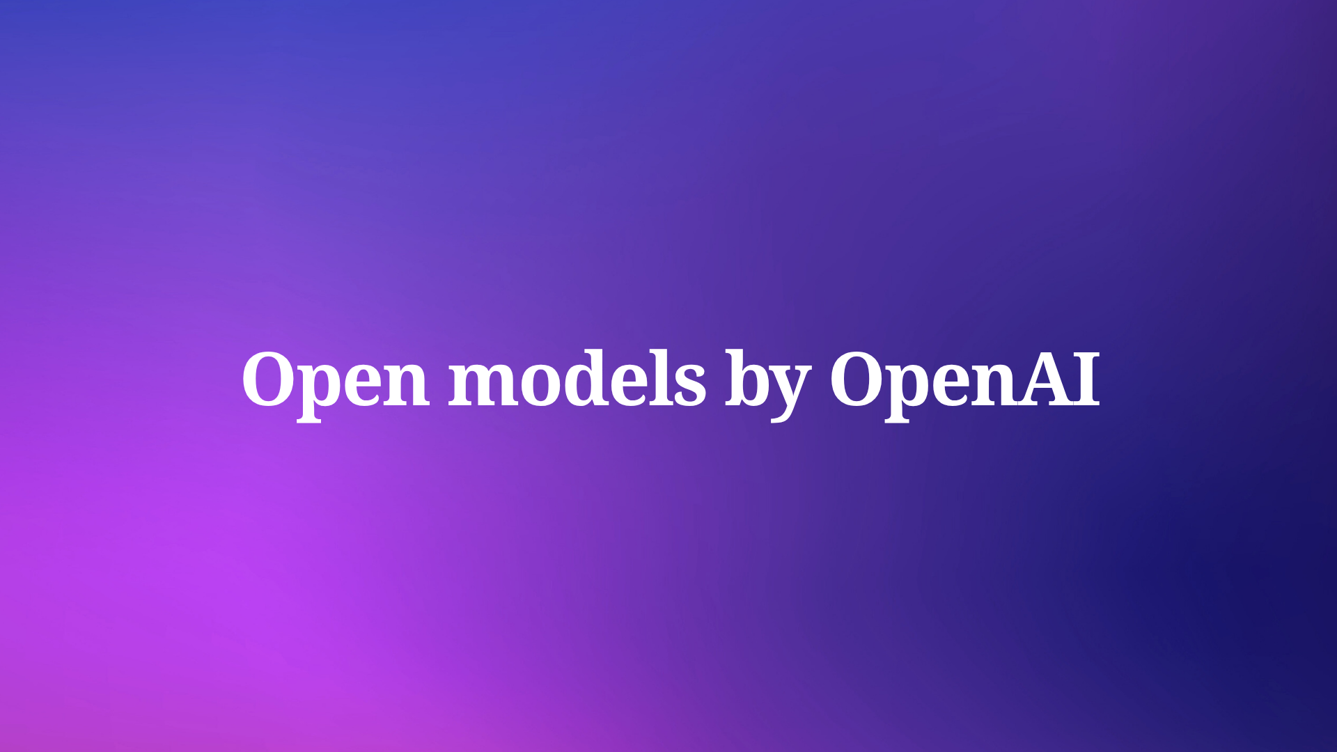 Open AI Open Source Models