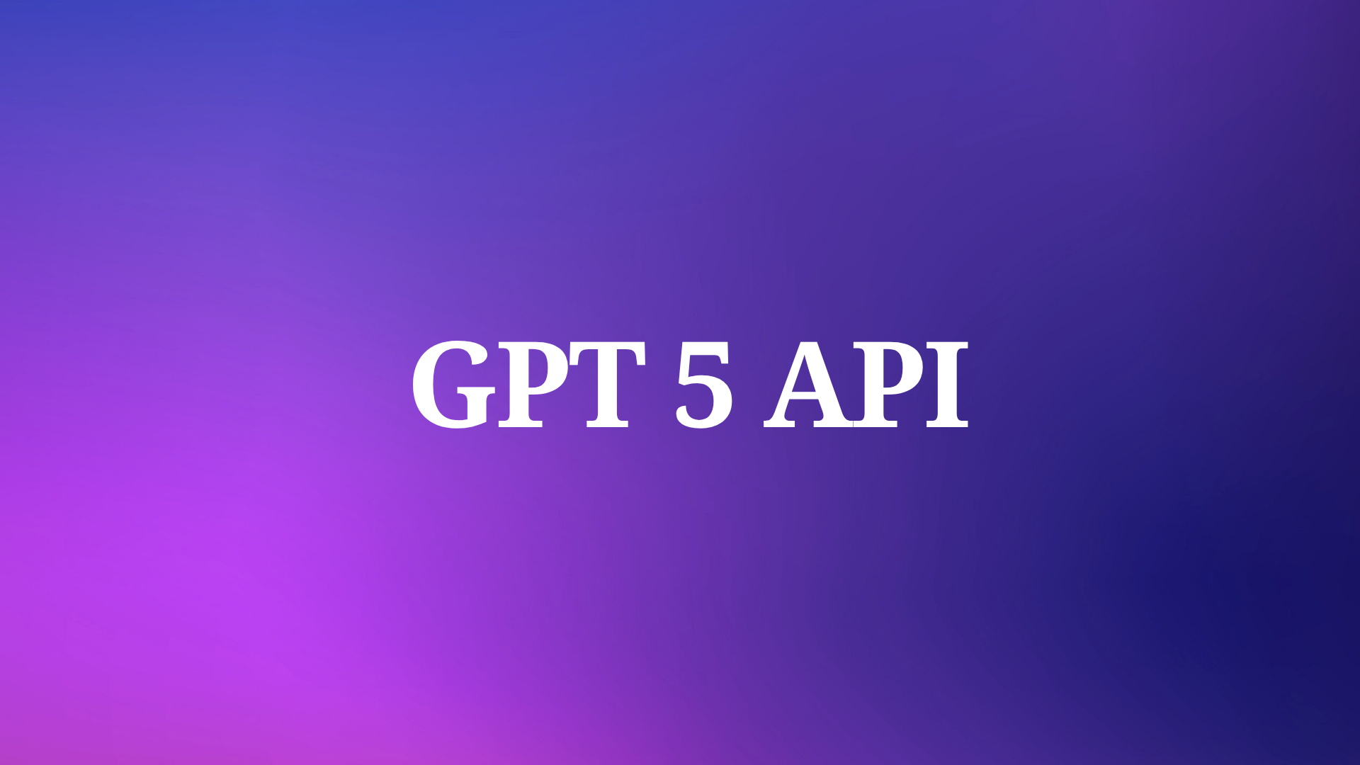 Comment utiliser l'API GPT-5 ?