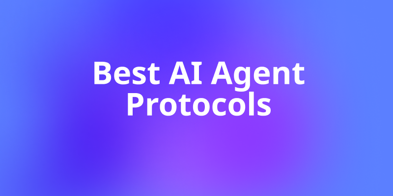 Top 10 AI Agent Protocols: The Future of Intelligent Automation