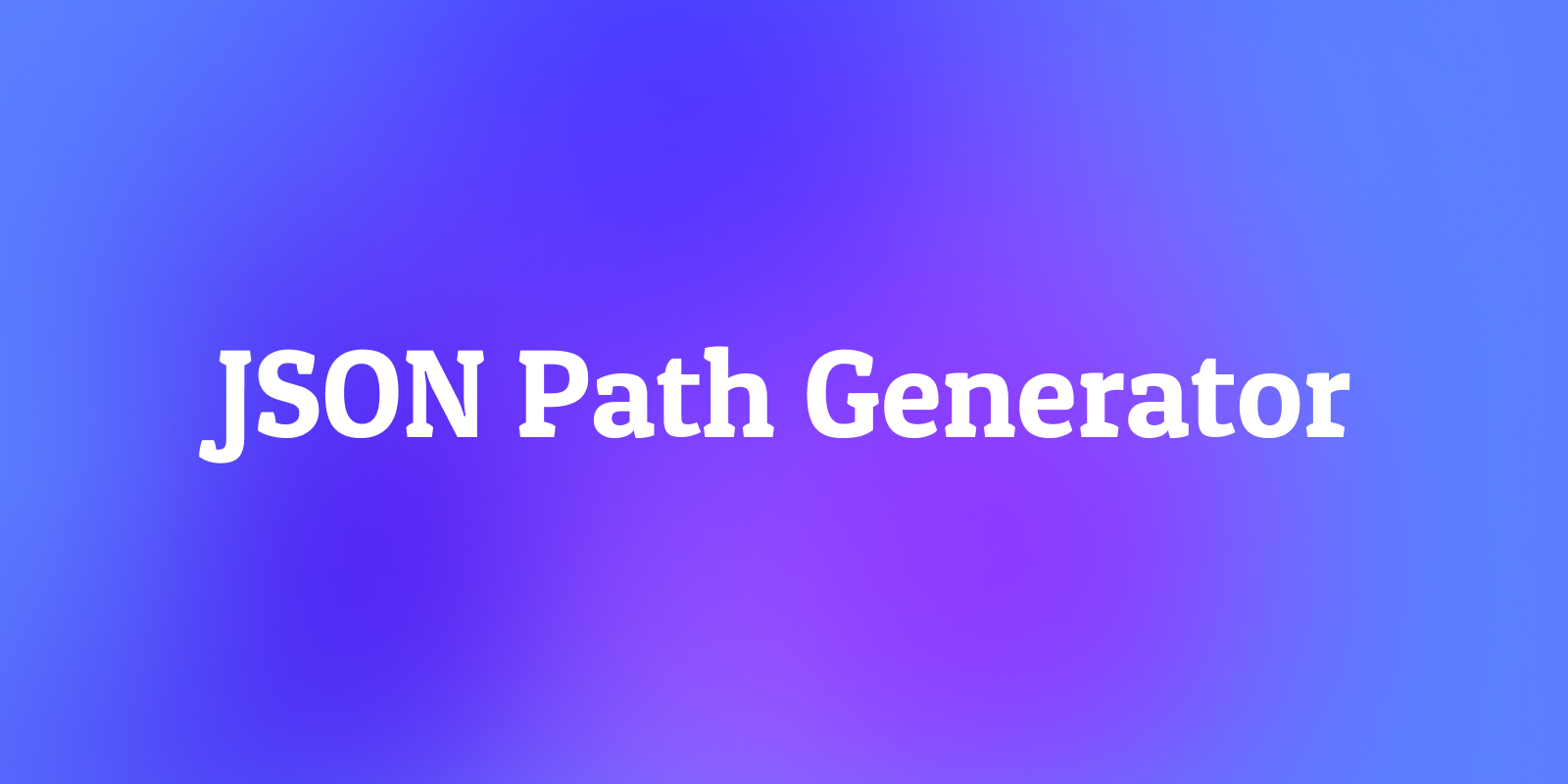 What is JSON Path Generator? Your Guide for Taming the JSON Jungle