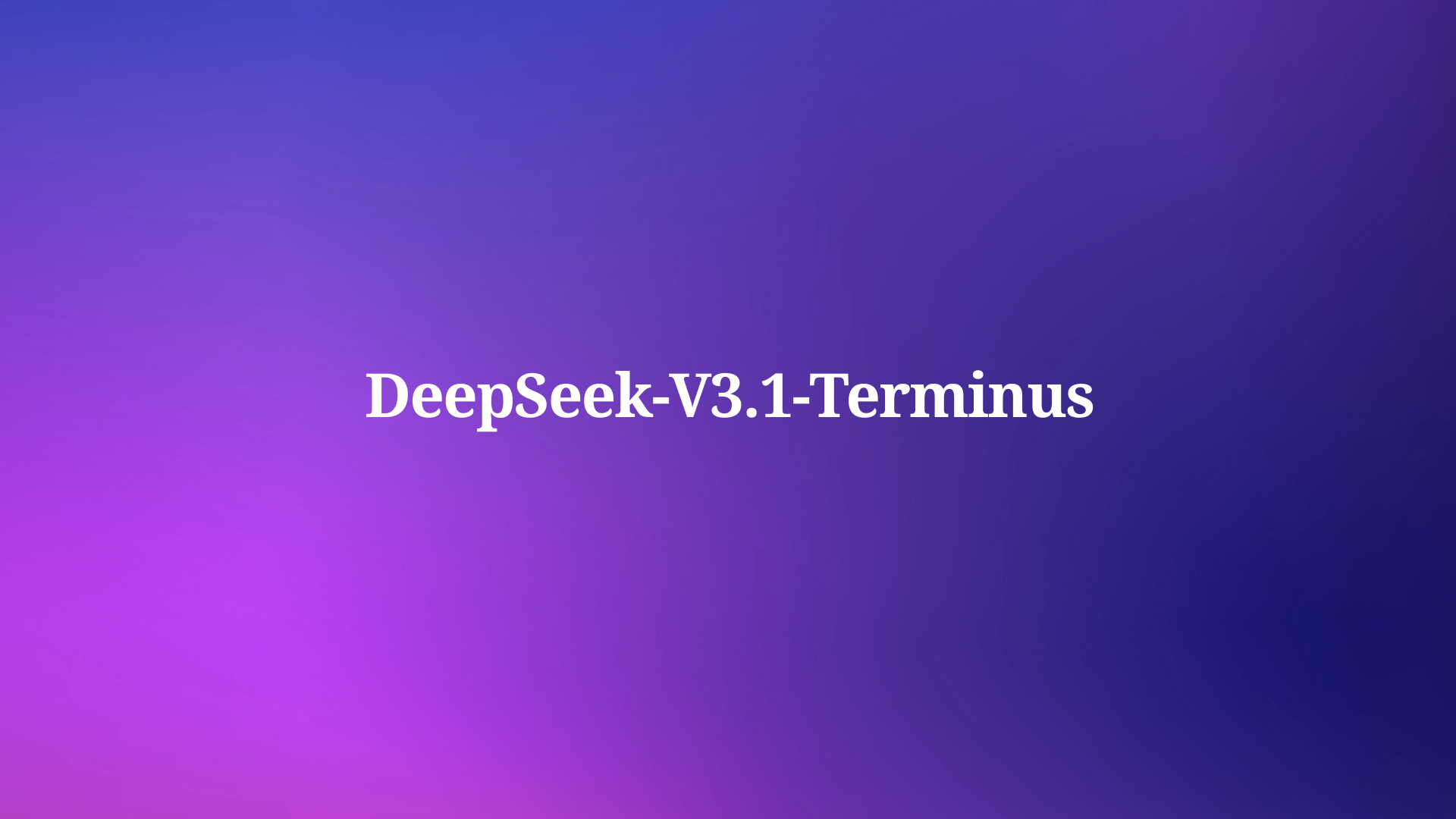 What is DeepSeek-V3.1-Terminus ?
