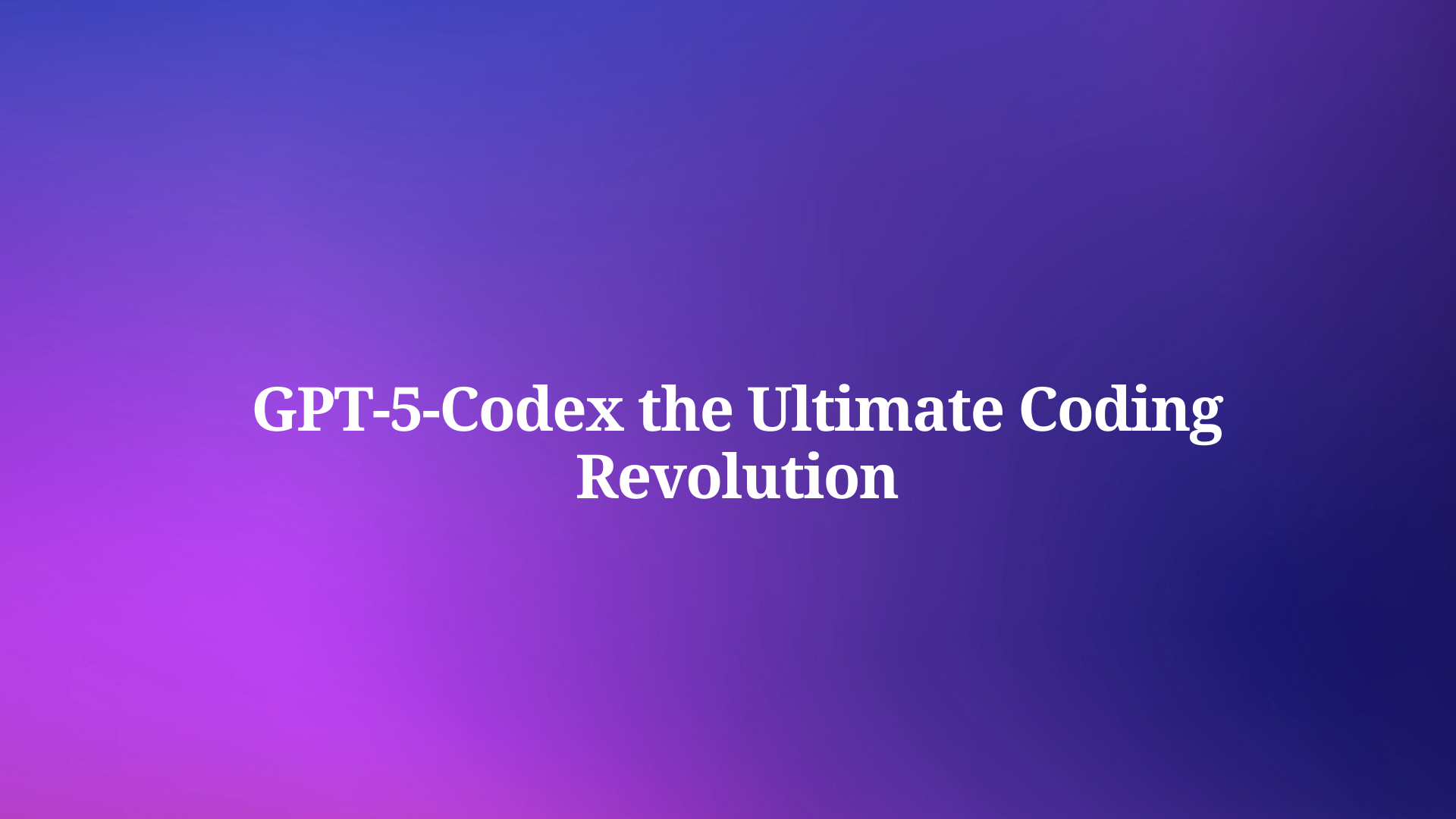 Is GPT-5-Codex the Ultimate Coding Revolution You've Been Waiting For?