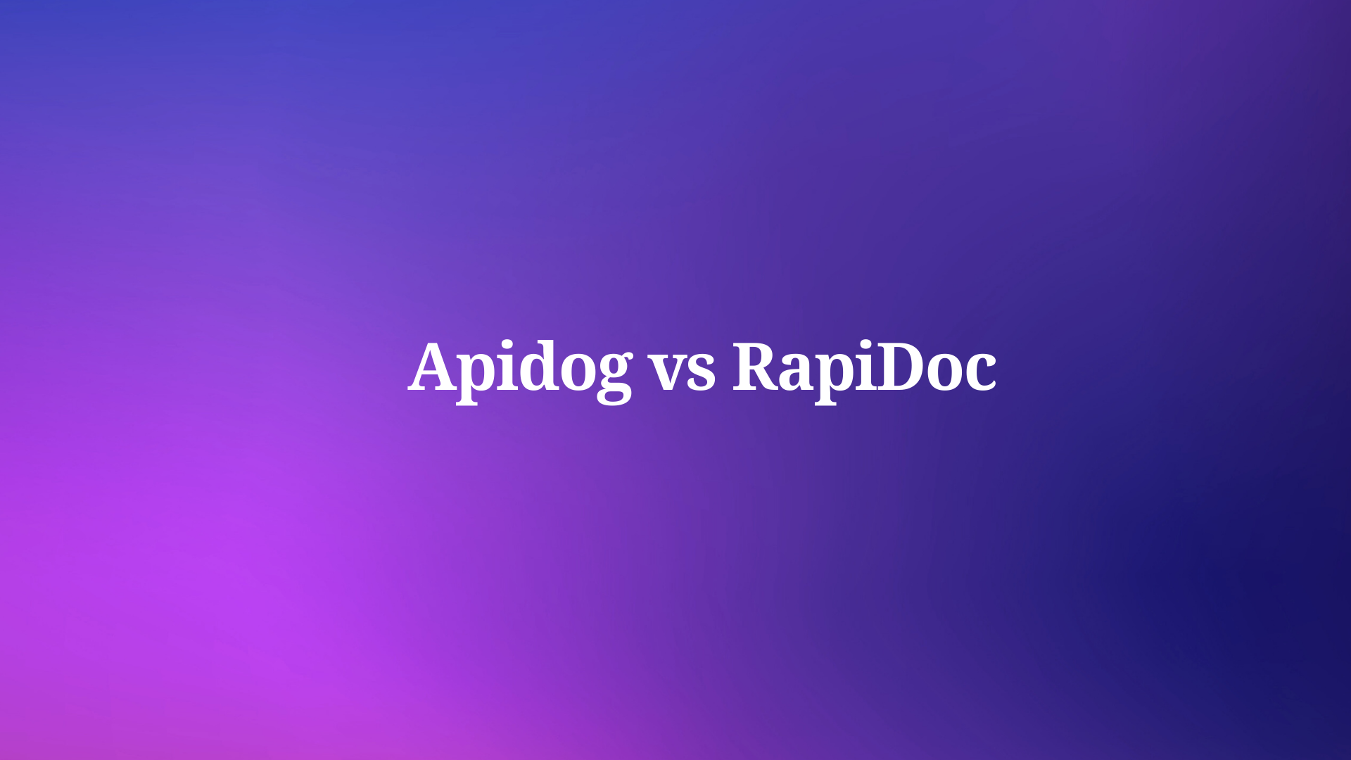 Is Apidog the Better Alternative to RapiDoc for API Developers