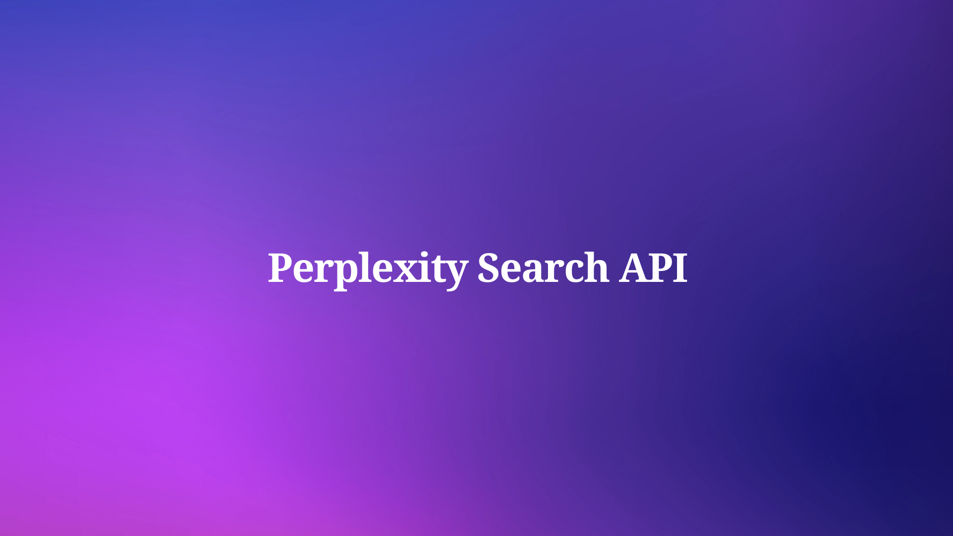 How to Use Perplexity Search API ?