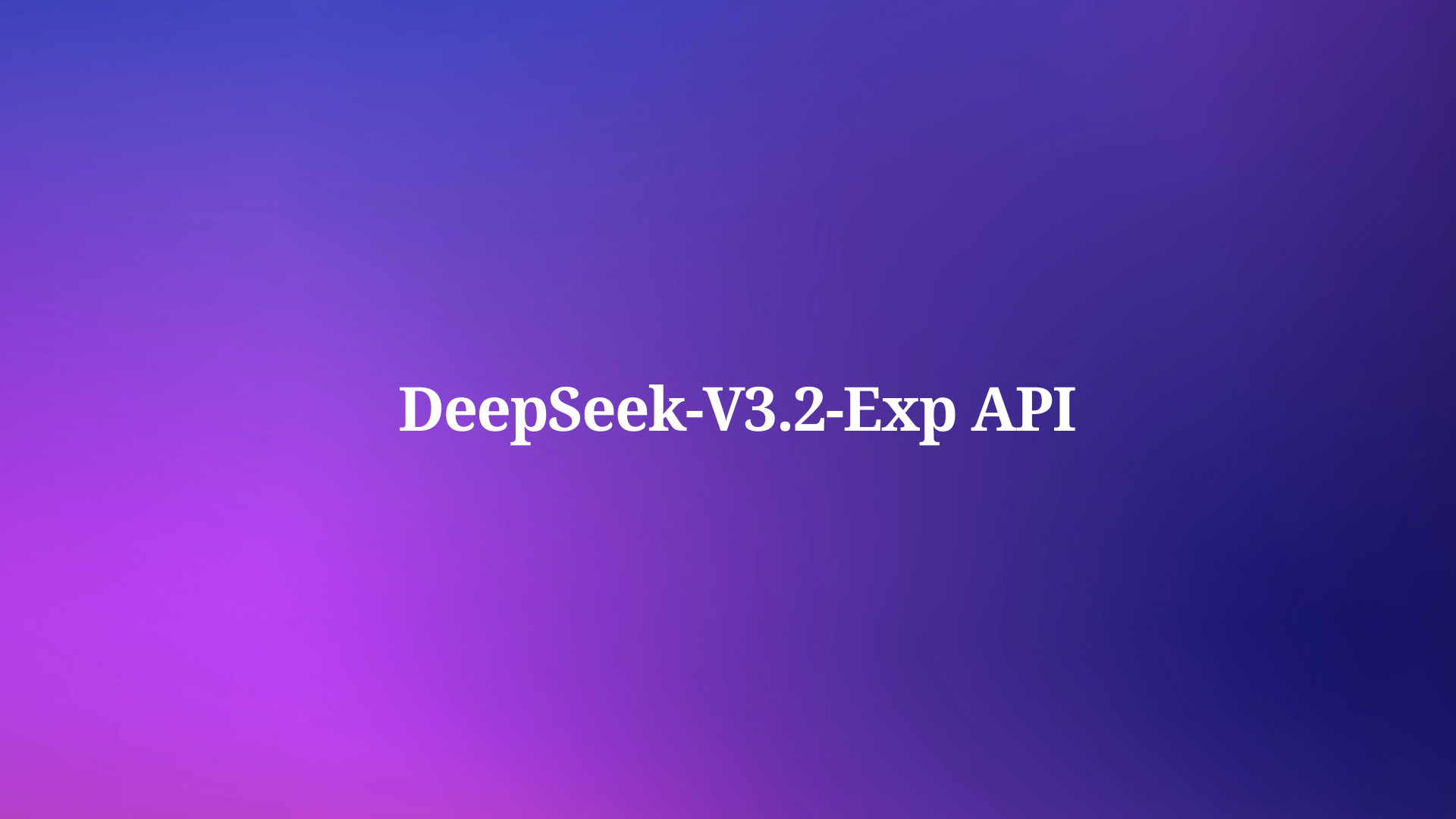 How to use DeepSeek-V3.2-Exp API ?