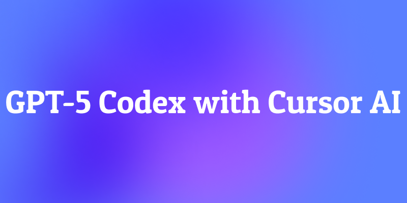 How to Use GPT-5 Codex with Cursor AI and CodeX to Build Faster Than Ever
