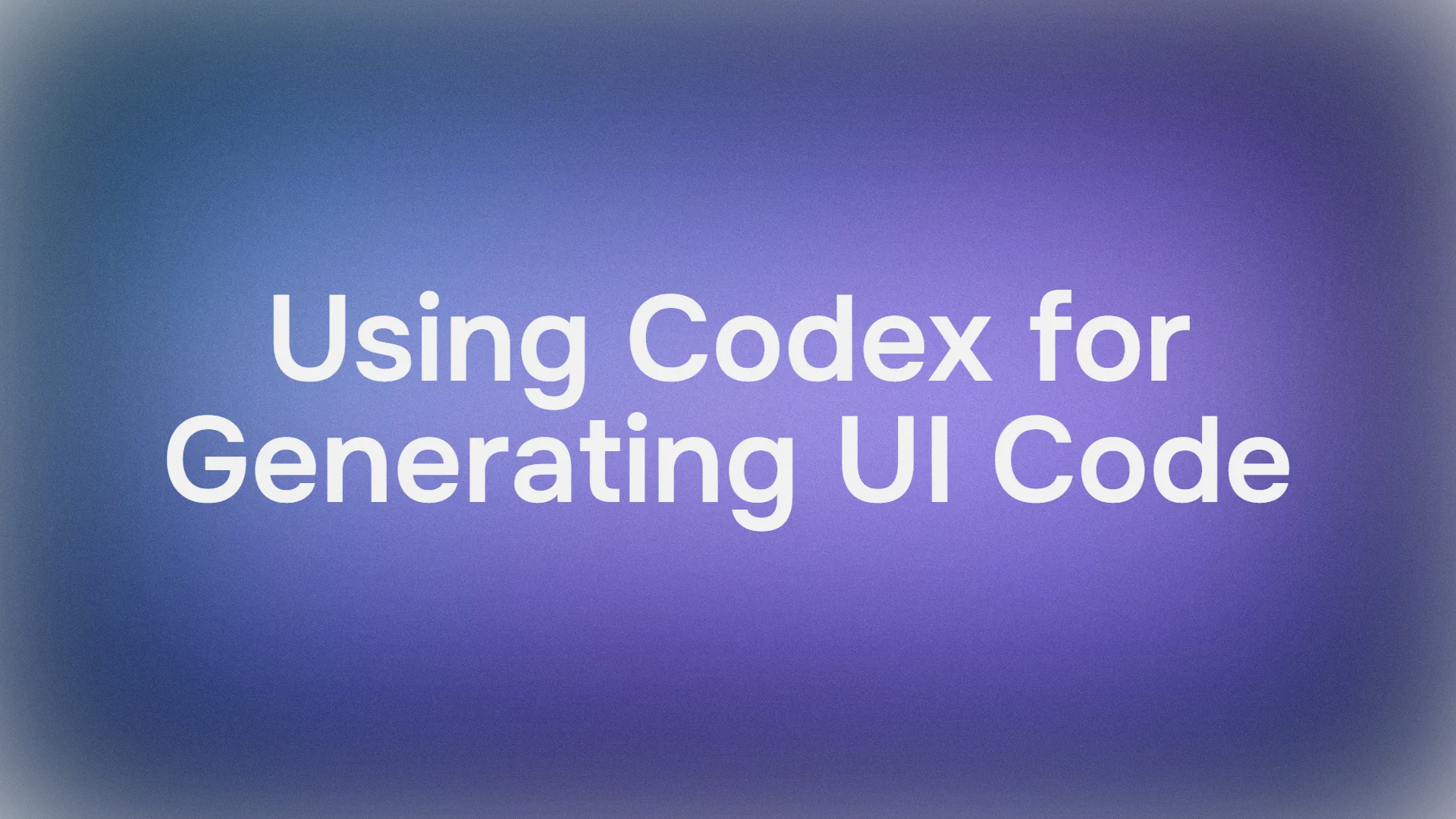 How to Generate UI Code using Codex (e.g., HTML, CSS)