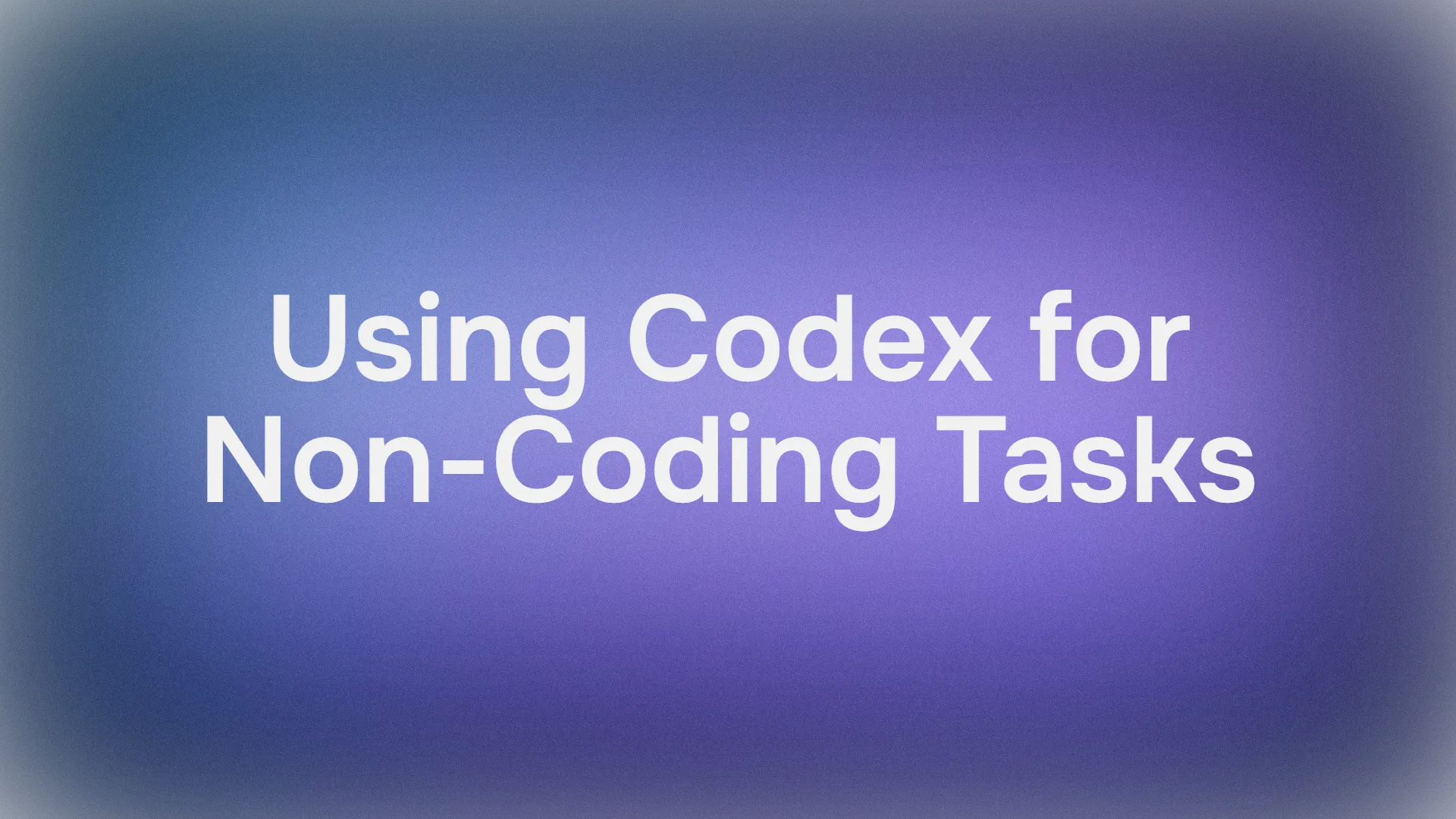 Can Codex be Used for non-coding tasks?