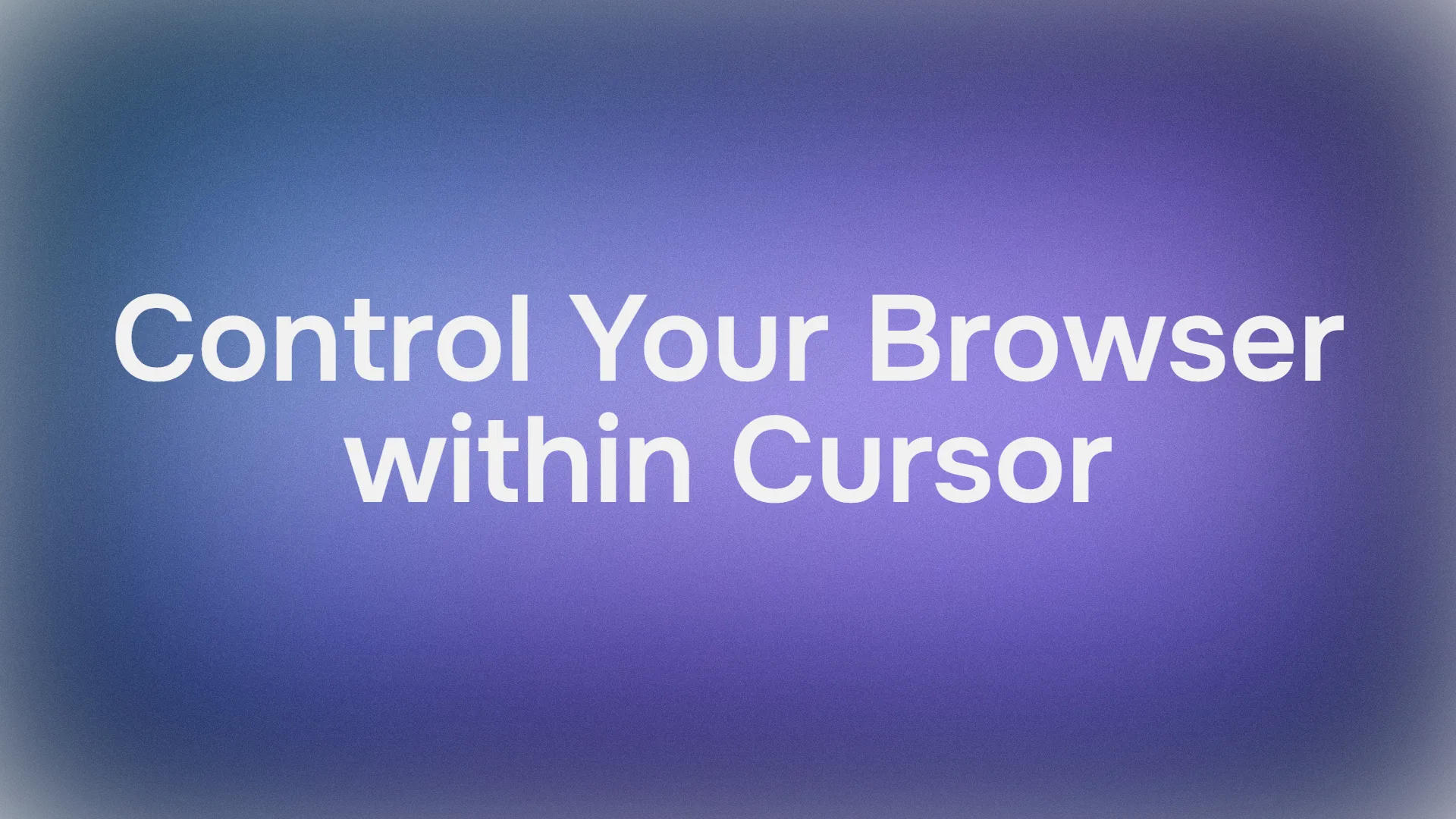 How to Control Your Browser within Cursor