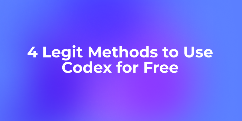 4 Legit Methods to Use Codex for Free
