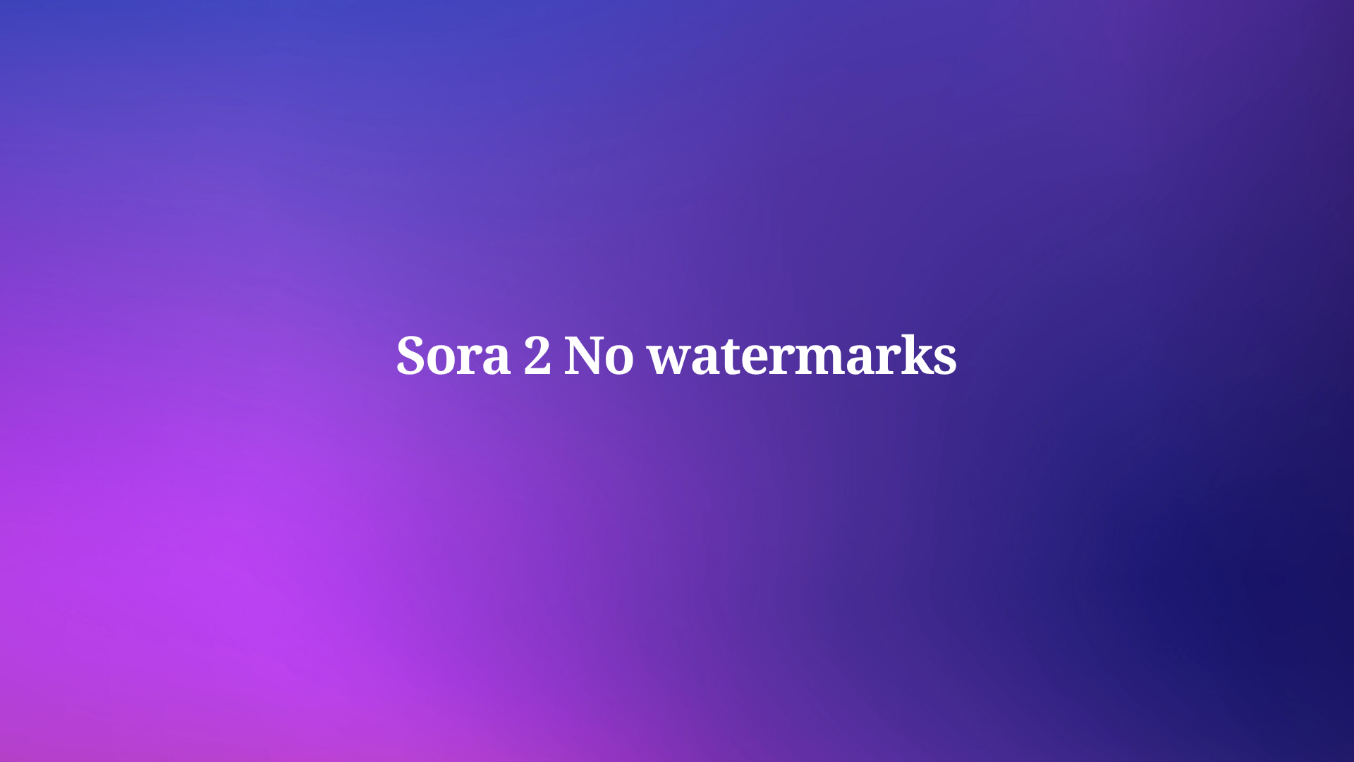 How to Use Sora 2 Without Watermarks?