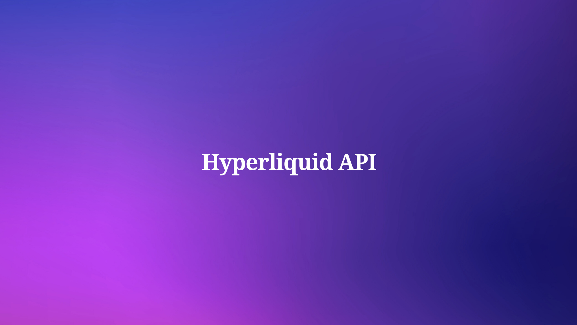How to Use Hyperliquid API
