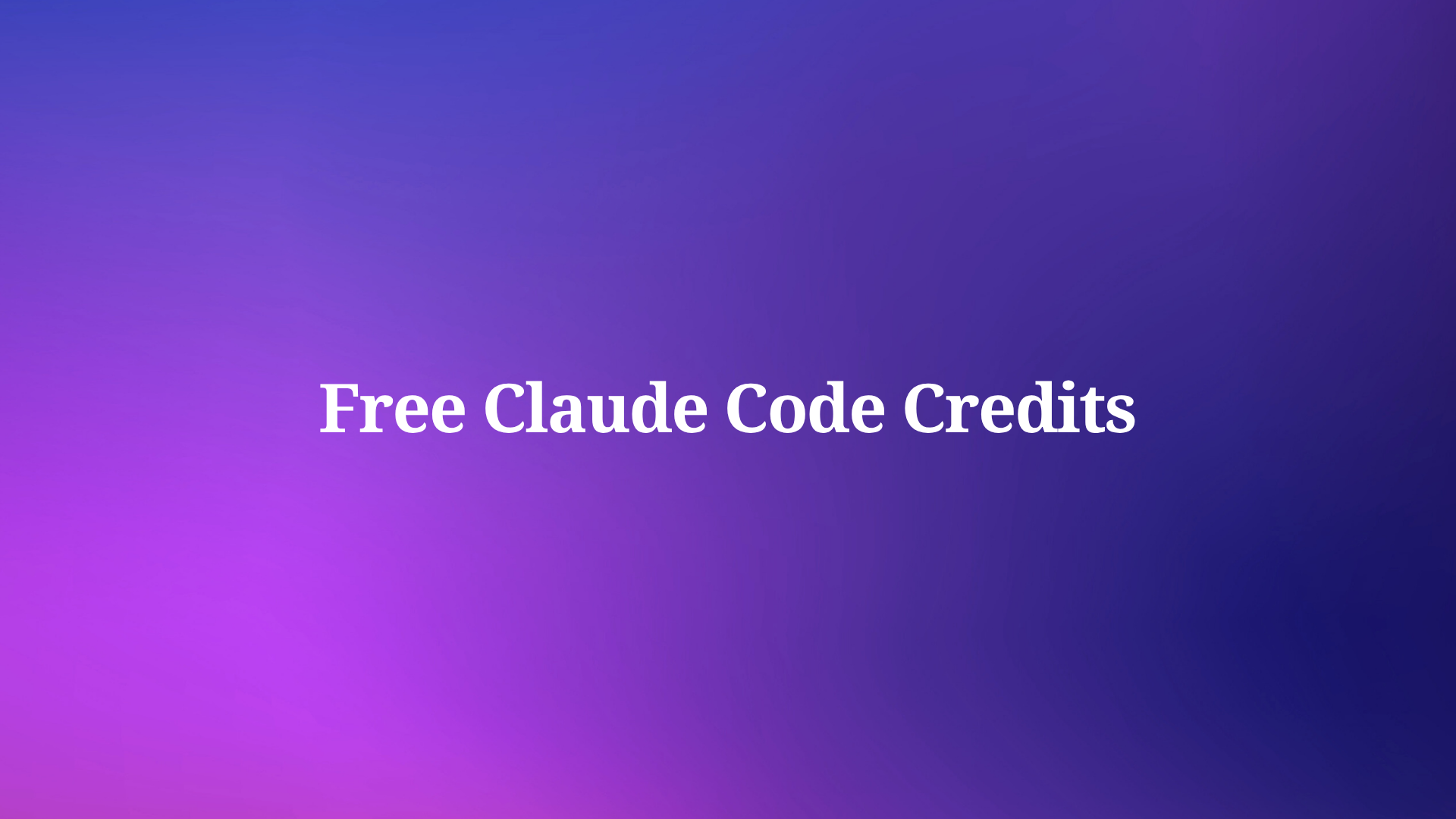 How to Claim Free Claude Code Credits: $250 for Pro, $1000 for Max Subscribers