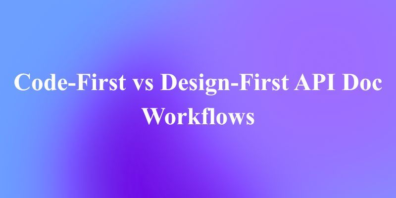 コードファースト vs デザインファースト APIドキュメントワークフロー：どちらが良いか？
