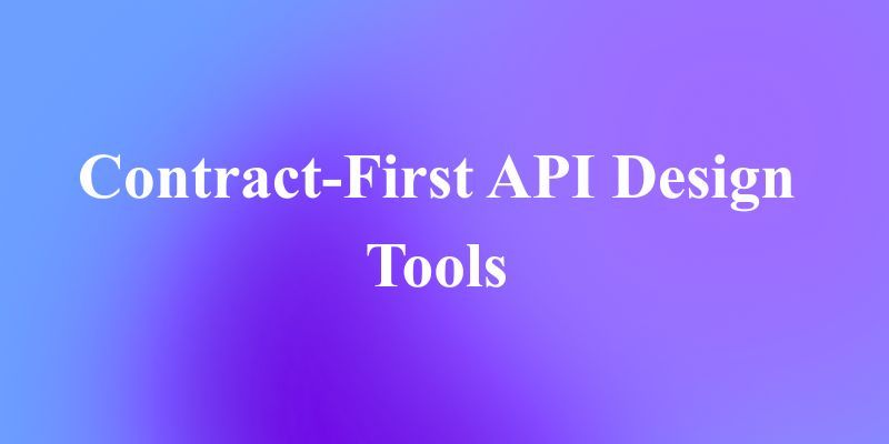 Choosing the Right Tool for Contract-First API Design: The Blueprint Approach
