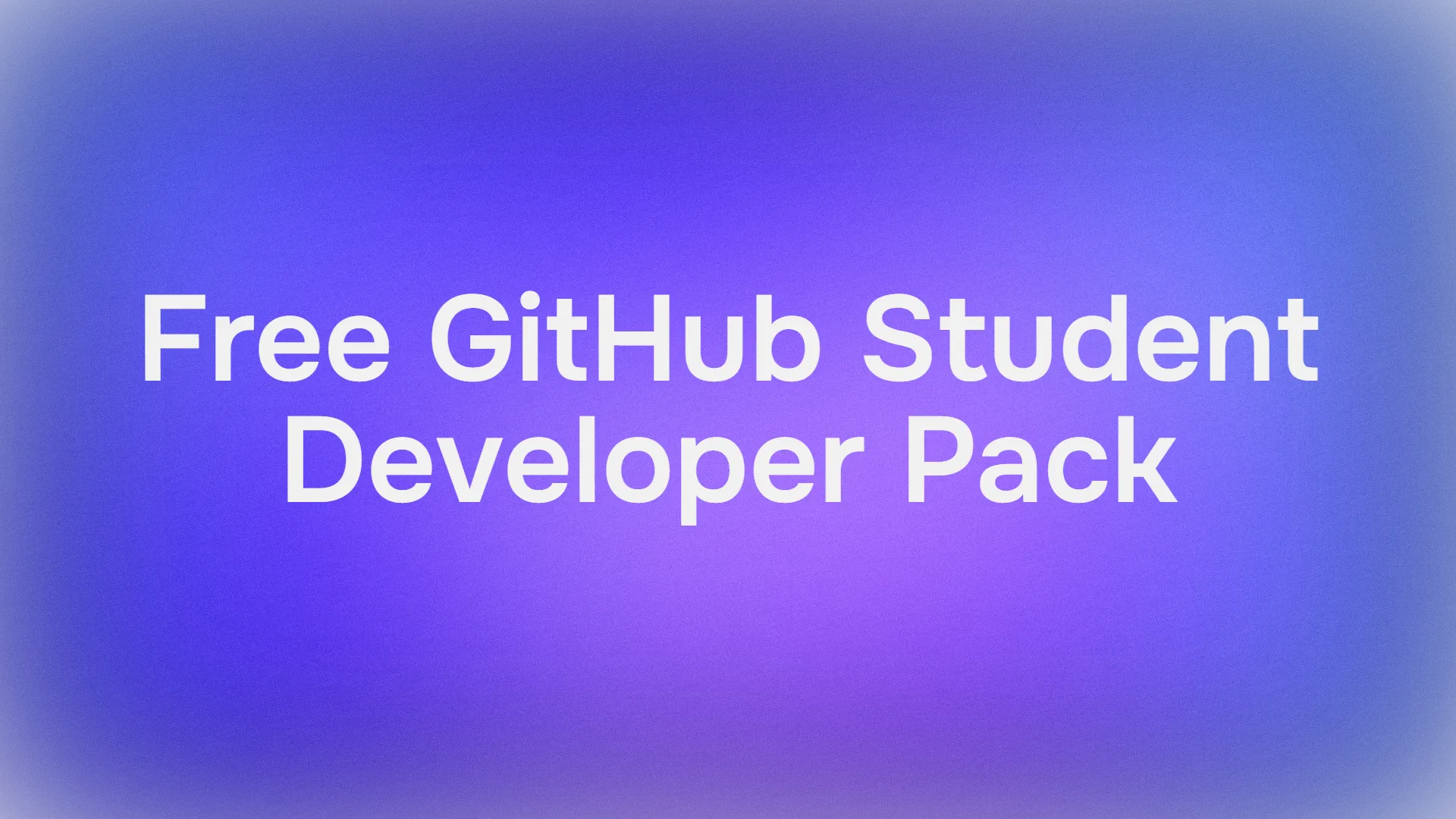A Step-by-Step Guide to Get Free GitHub Student Developer Pack in 2025