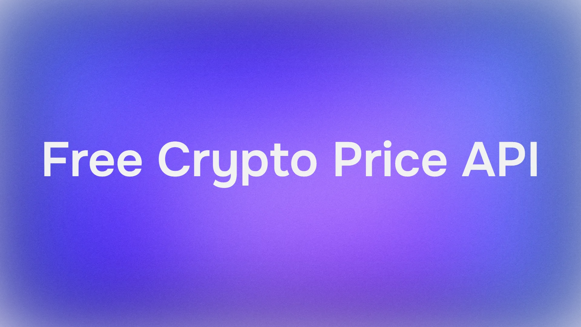 How to Use the Best Free Crypto Price API for Developers in 2025