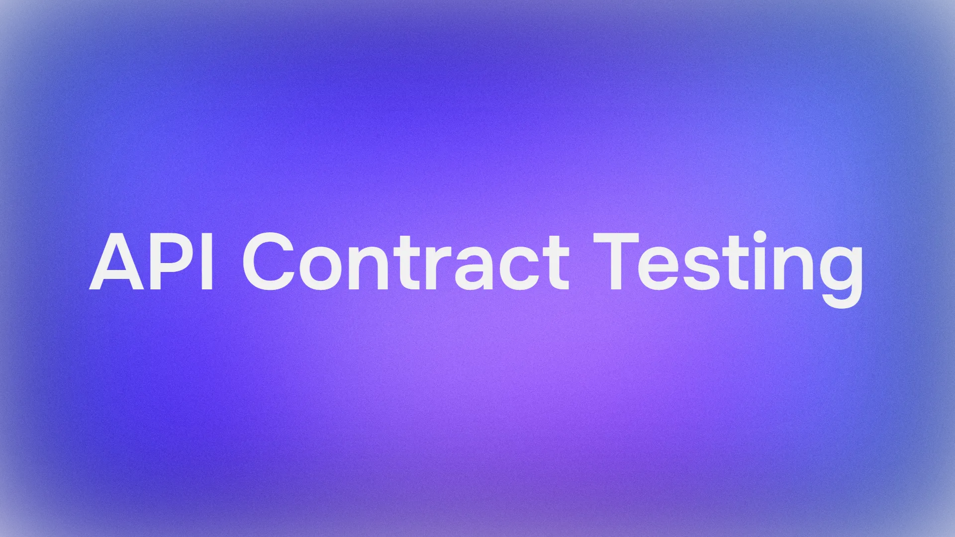 How to Implement API Contract Testing: Best Practices for Reliable APIs