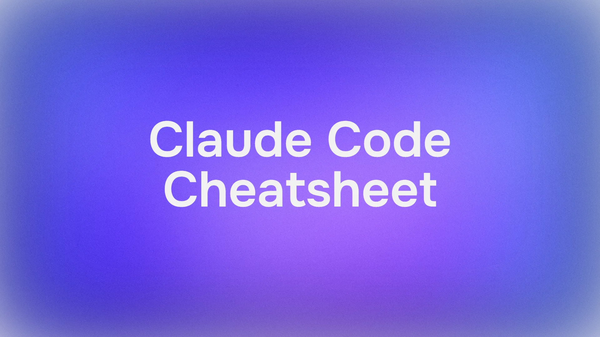 Claude コード チートシート：開発者向け完全初心者ガイド