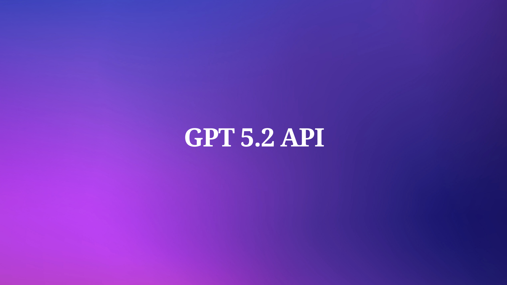 How to use GPT-5.2 API ?