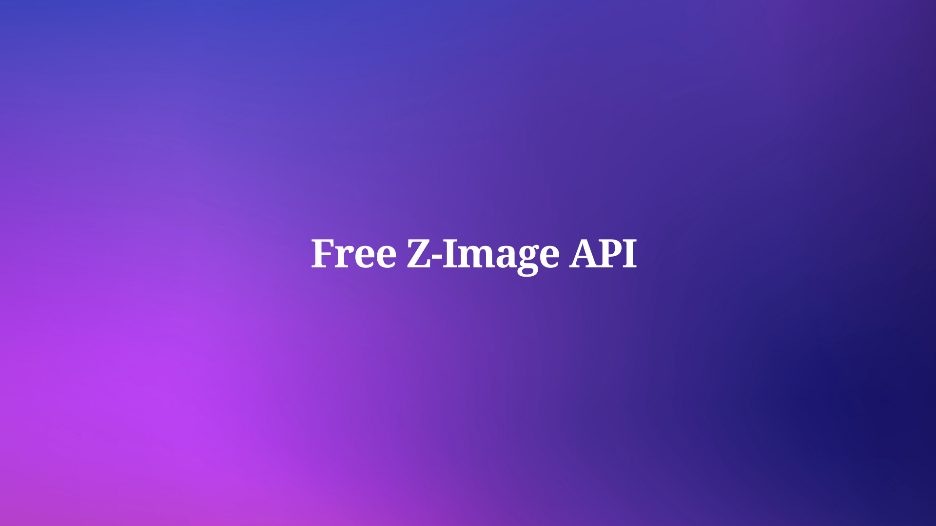 Z-Image APIを無料で使う方法