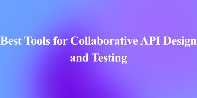 API 設計・テストのコラボレーションに最適なツール