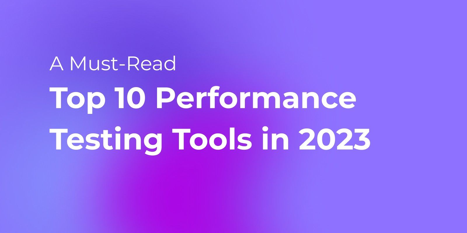 Top 10 Performance Testing Tools In 2023 Open Source 