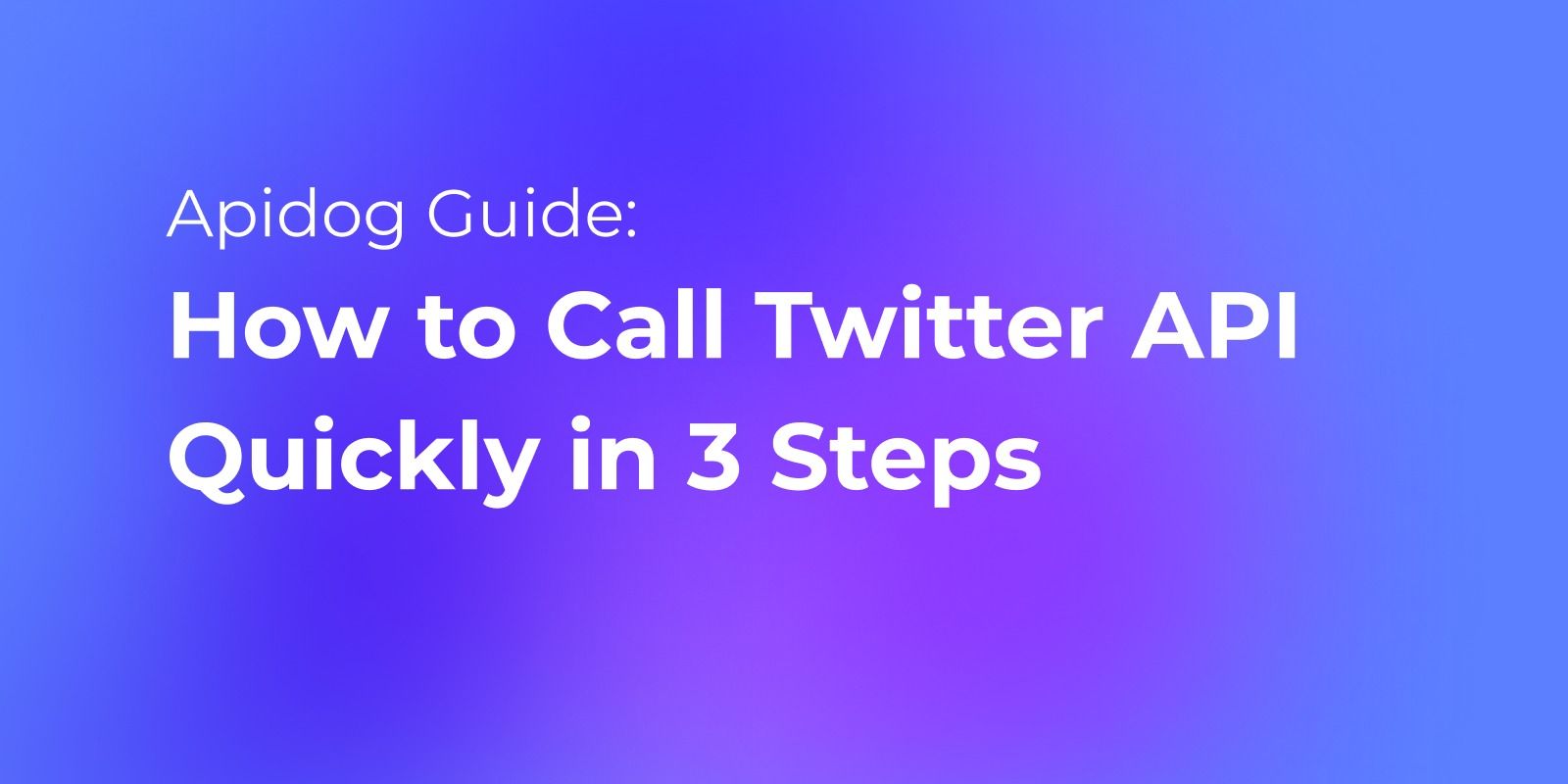 How to Call Twitter API Quickly in 3 Steps