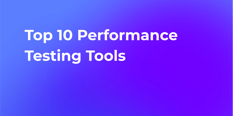 Top 10 Performance Testing Tools Open Source 
