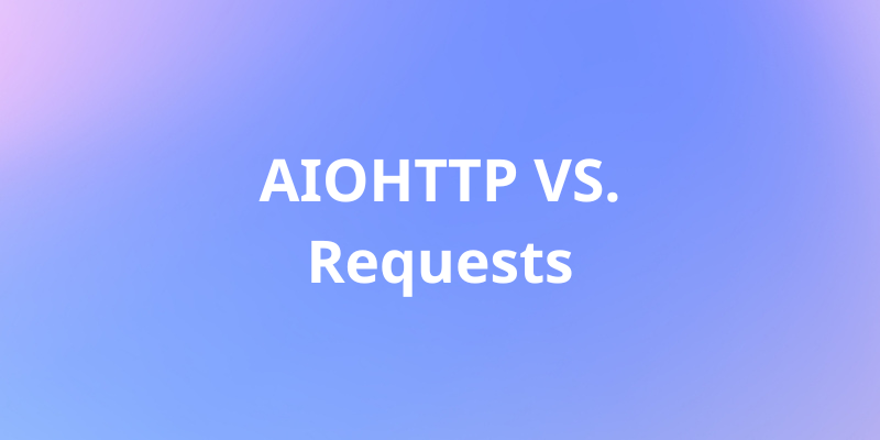 aiohttp vs requests